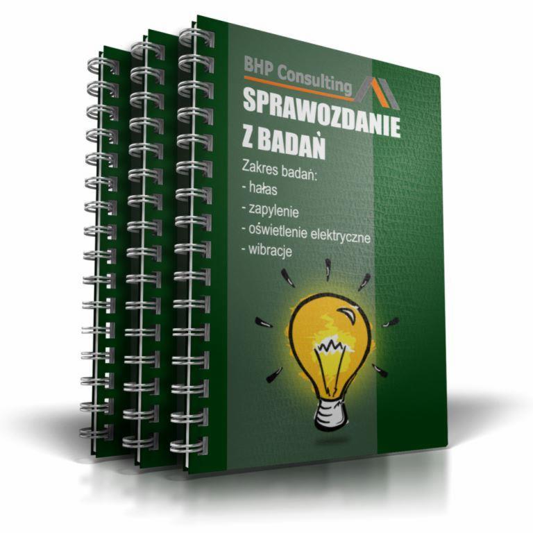 Raport BHP Consulting w zielonej okładce, spiralny grzbiet, zakres badań: hałas, zapylenie, oświetlenie, wibracje. Grafika żarówki.