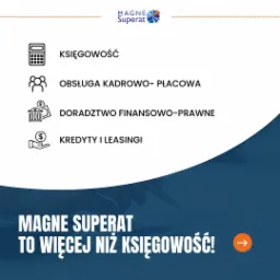 Grafika reklamowa firmy Magne Superat oferującej usługi księgowe, kadrowo-płacowe, doradztwo finansowo-prawne oraz kredyty i leasingi. W tle widoczny fragment dłoni z długopisem nad dokumentami.