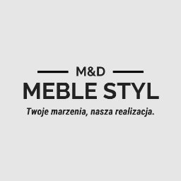 M&D MEBLE STYL - Wyposażanie wnętrz Koło