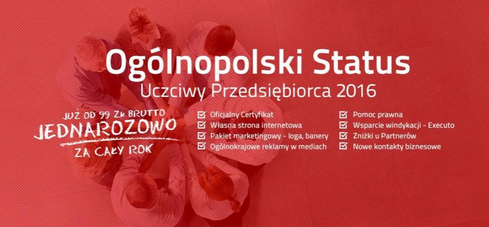 Grafika reklamowa programu 'Ogólnopolski Status Uczciwy Przedsiębiorca 2016' z informacją o jednorazowej opłacie rocznej i pakiecie korzyści, w tym certyfikat, strona internetowa, marketing...
