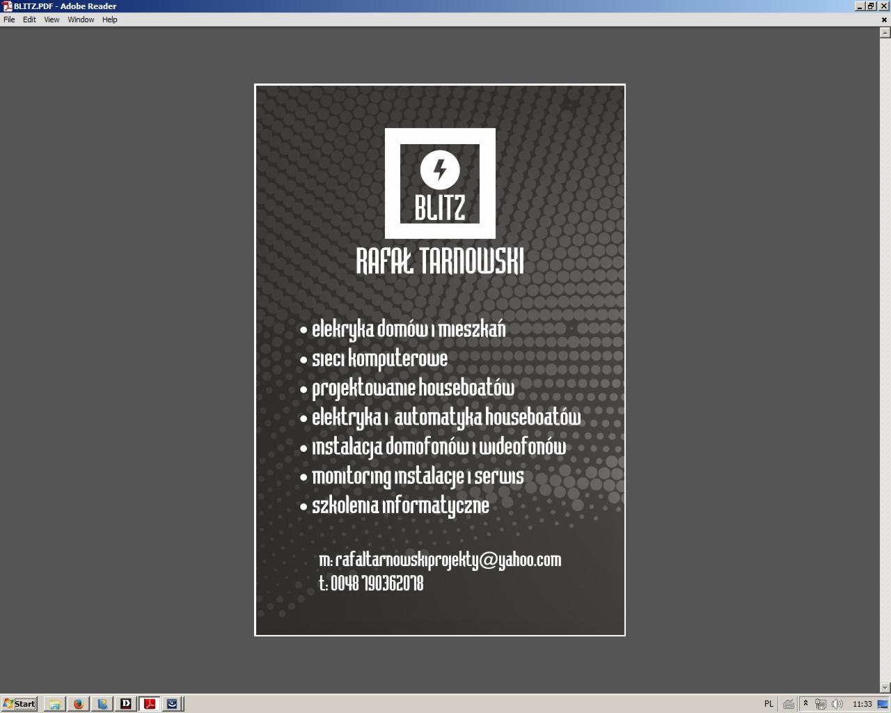 Wizytówka firmy Rafała Tarnowskiego 'Blitz' oferującej usługi elektryczne, sieci komputerowe, projektowanie i elektrykę houseboatów, instalację domofonów, monitoring oraz szkolenia informatyczne.