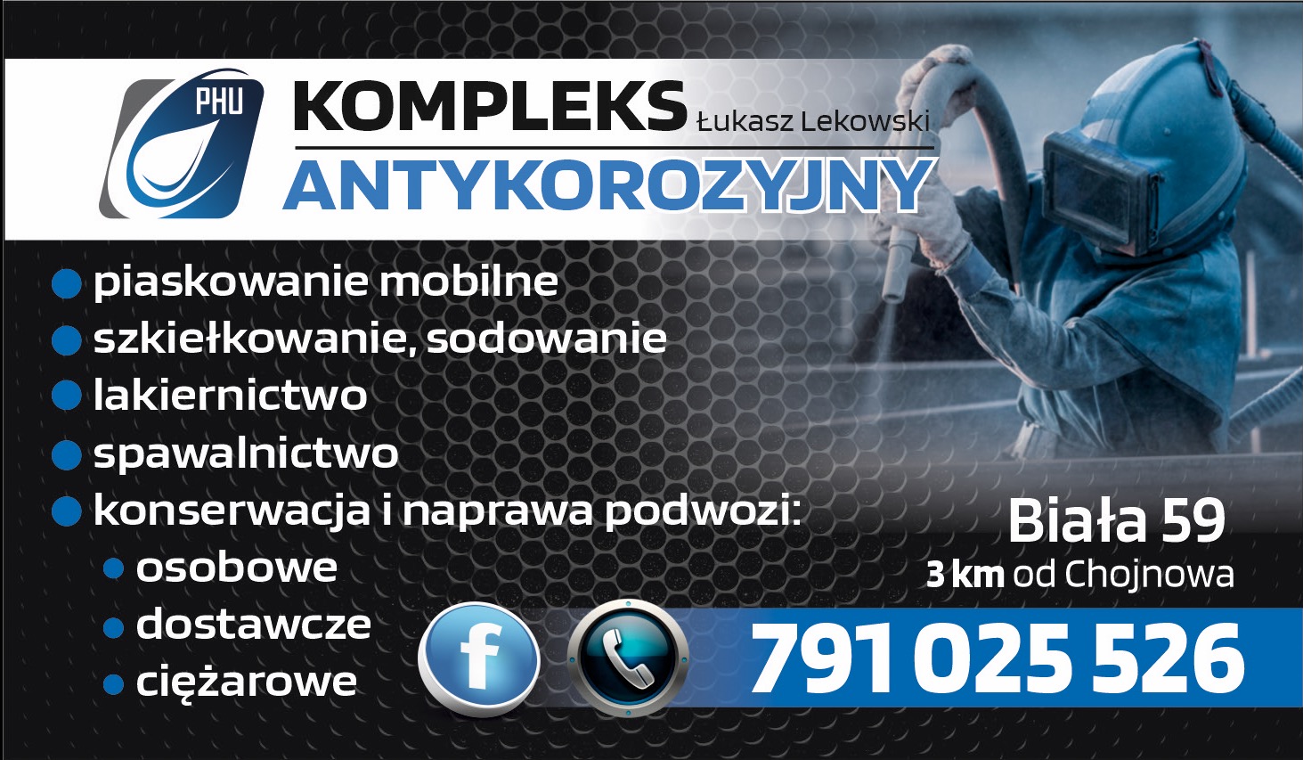 Baner firmy PHU Kompleks: piaskowanie mobilne, szkiełkowanie, sodowanie, lakiernictwo, spawanie, konserwacja podwozi. Kontakt: 791 025 526.