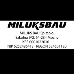 MILUKS BAU SP z o.o. - Remonty Mochy