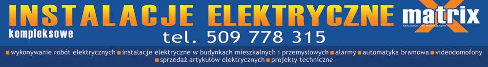 Reklama firmy Matrix oferującej kompleksowe instalacje elektryczne, obejmujące roboty elektryczne, instalacje w budynkach mieszkalnych i przemysłowych, alarmy, automatykę bramową, wideodomofony...