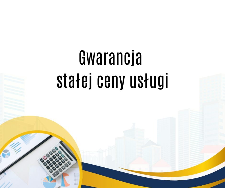 Grafika z hasłem 'Gwarancja stałej ceny usługi', kalkulatorem i wykresami na tle miasta, akcentowana złotymi elementami dekoracyjnymi.