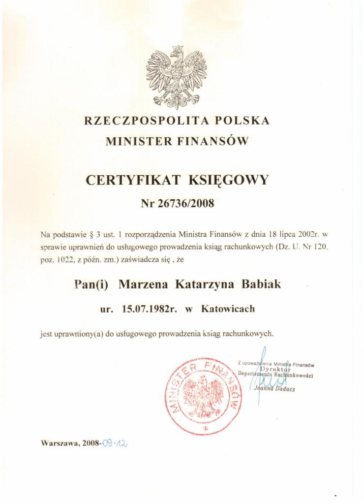 Skan Certyfikatu Księgowego wydanego przez Ministra Finansów w Warszawie, potwierdzający uprawnienia do usługowego prowadzenia ksiąg rachunkowych dla Marzeny Katarzyny Babiak z Katowic. Dokument...