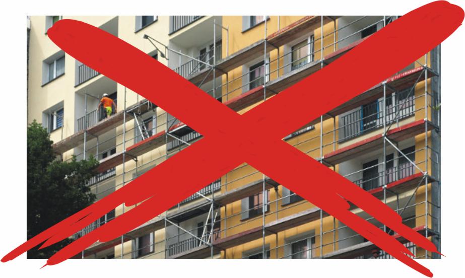 Budynek wielorodzinny w rusztowaniach, przekreślony grubą czerwoną linią.