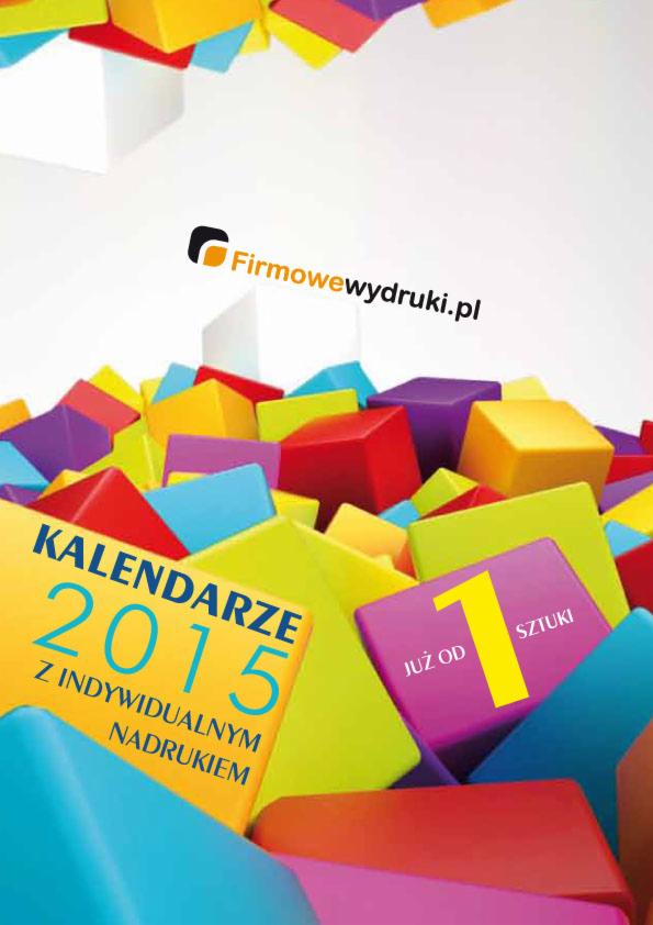 Kolorowe, trójwymiarowe kostki z nadrukiem: kalendarze 2015 z indywidualnym nadrukiem, już od 1 sztuki. Logo Firmowewydruki.pl w górnej części.