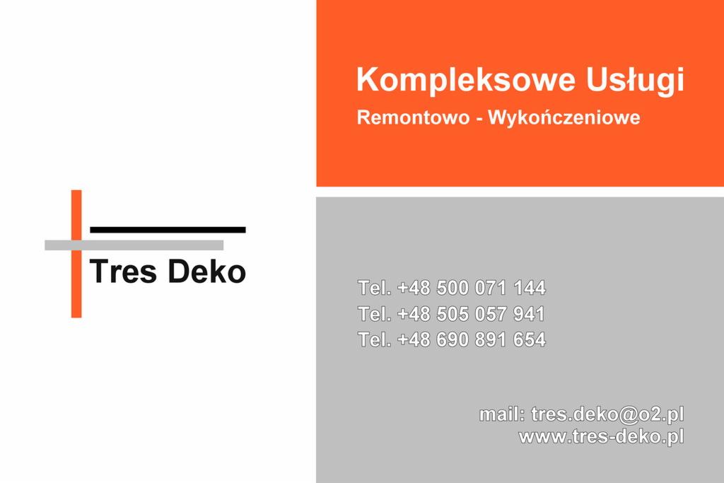 Wizytówka firmy Tres Deko oferującej kompleksowe usługi remontowo-wykończeniowe, zawierająca logo, dane kontaktowe: numery telefonów, adres e-mail i adres strony internetowej.