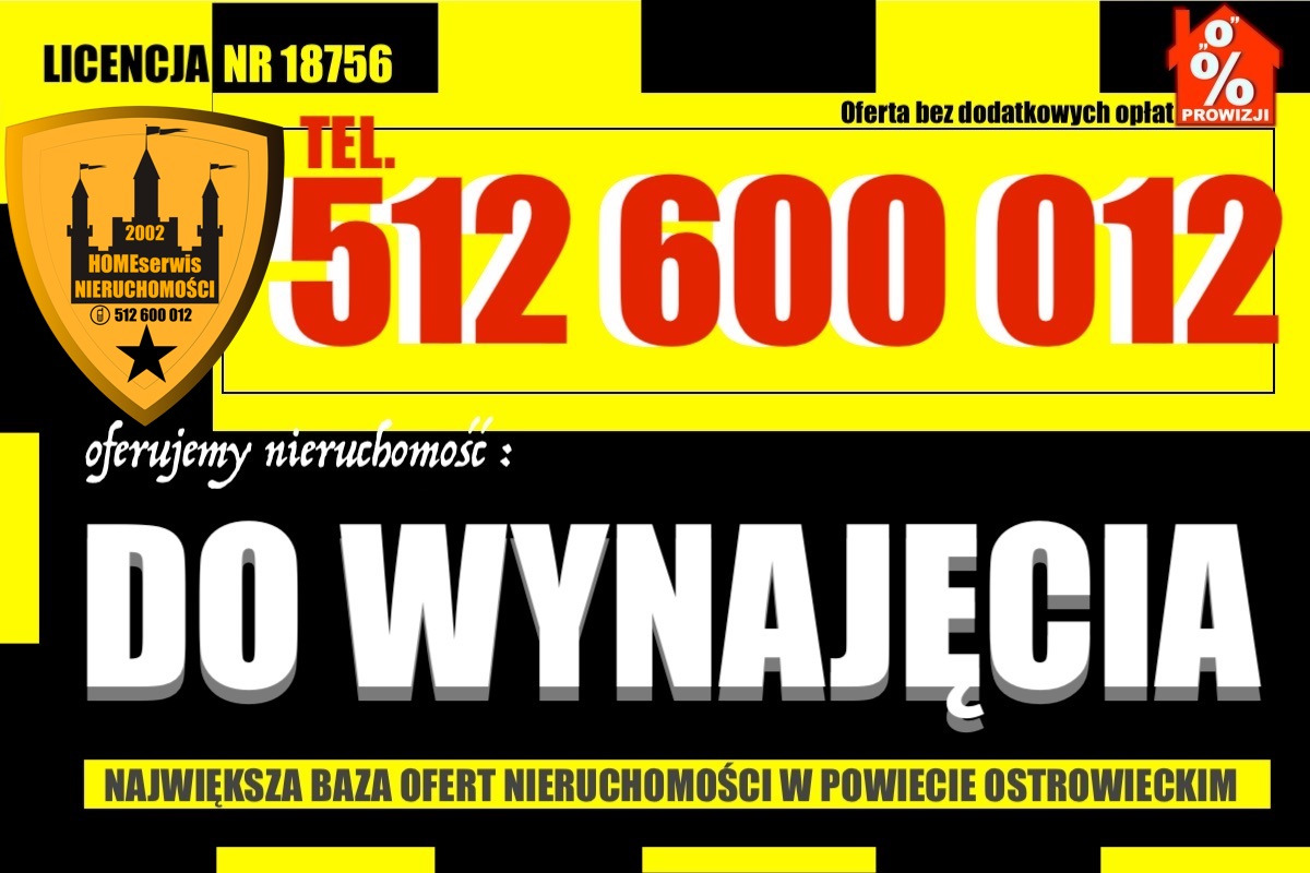 Żółto-czarna reklama agencji nieruchomości HomeSerwis z licencją, numerem telefonu 512 600 012 i hasłem 'Do wynajęcia', informująca o ofercie bez dodatkowych opłat prowizji oraz największej bazie...