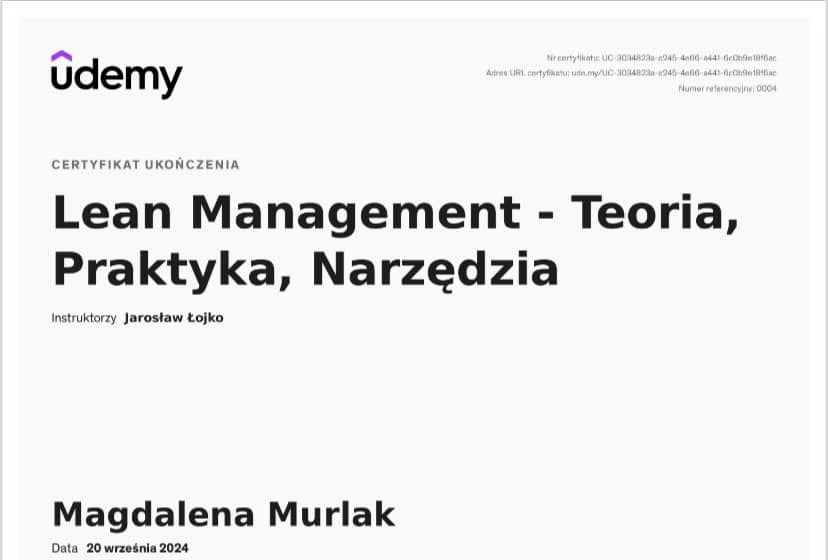 Certyfikat ukończenia kursu Lean Management (teoria, praktyka, narzędzia) wydany przez Udemy dla Magdaleny Murlak, instruktor Jarosław Łojko, data 20 września 2024.