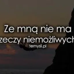 niema rzeczy niemożliwych