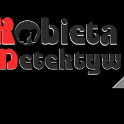 Grafika z sylwetką kobiety w drzwiach, napisem 'Kobieta Detektyw' oraz odciskiem palca pod lupą z napisem '24.pl', na czarnym tle.