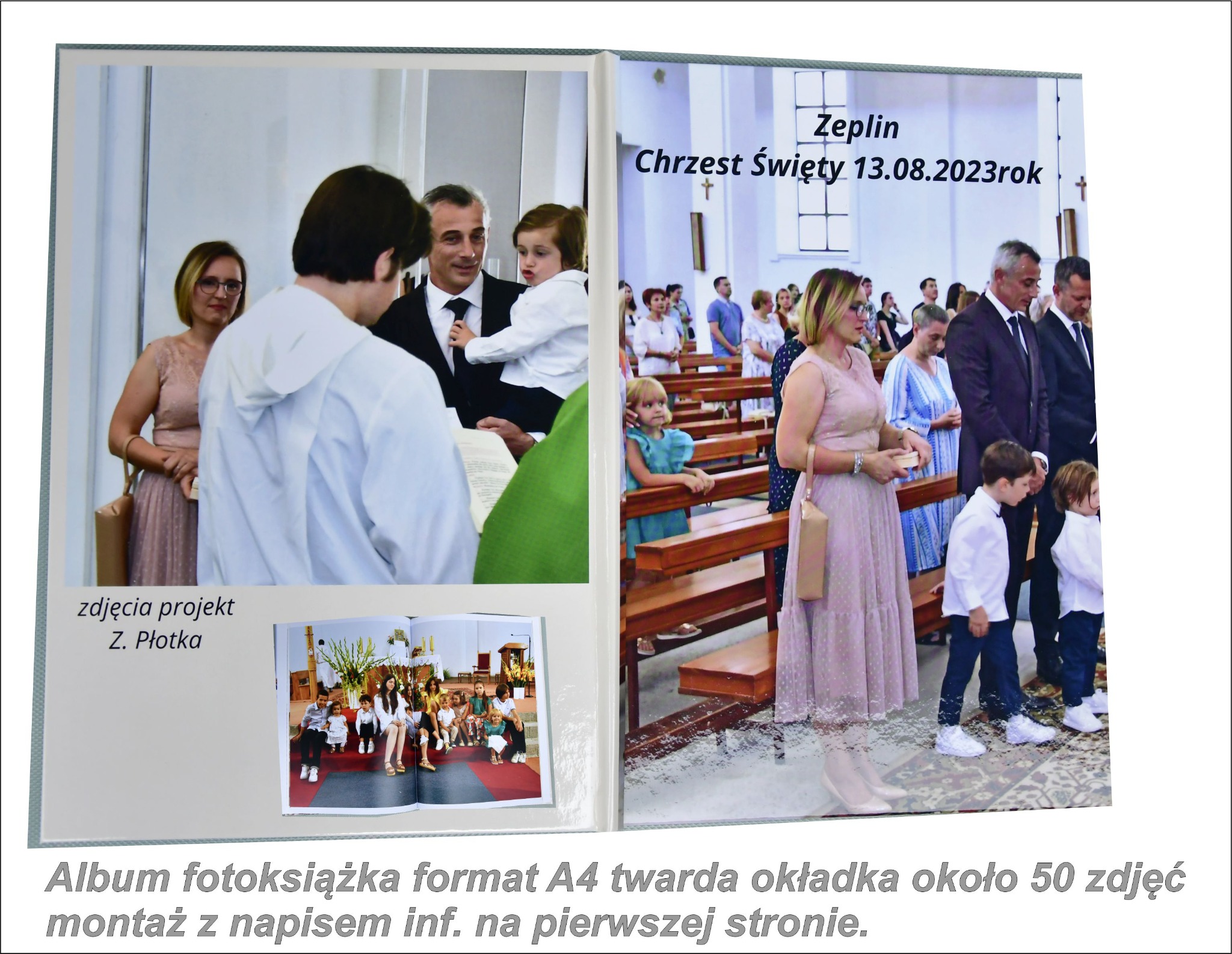 Otwarta fotoksiążka A4 z twardą okładką prezentuje zdjęcia z chrztu, w tym ujęcia grupowe i portrety gości w kościele. Projekt Z. Płotka.
