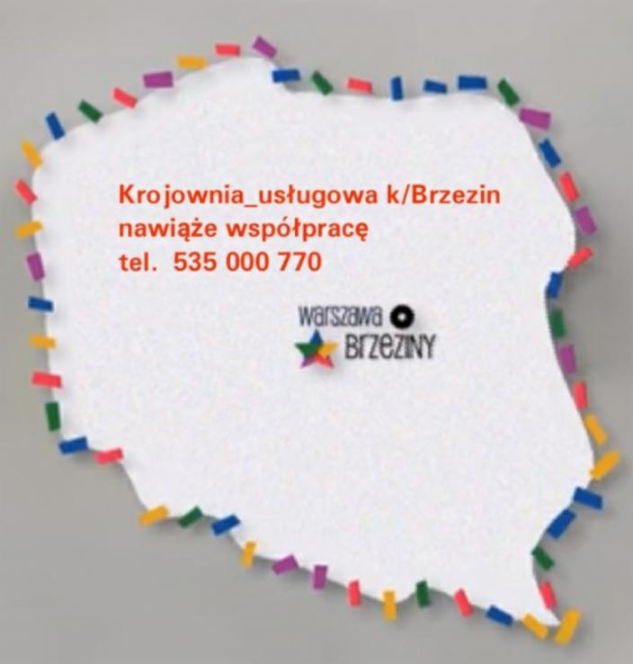 Grafika przedstawiająca mapę Polski z napisem 'Krojownia usługowa k/Brzezin nawiąże współpracę tel. 535 000 770', zaznaczone lokalizacje Warszawa i Brzeziny.