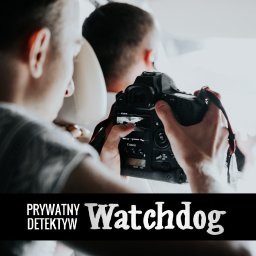 Prywatny Detektyw Wrocław "Watchdog" - obserwacja osób i mienia