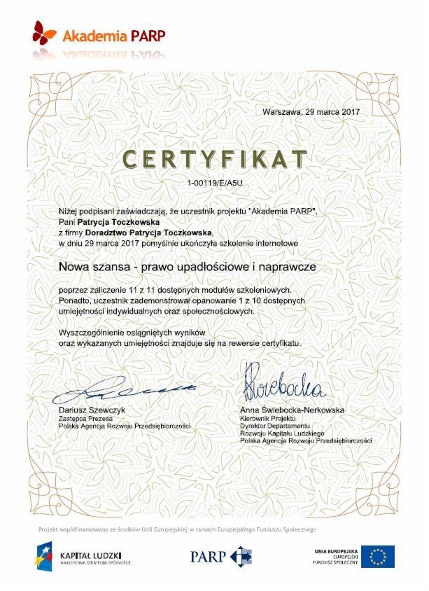 Skan certyfikatu ukończenia szkolenia internetowego 'Akademia PARP' dla Pani Patrycji Toczkowskiej, wydanego przez Polską Agencję Rozwoju Przedsiębiorczości, z podpisami Dariusza Szewczyka i Anny...