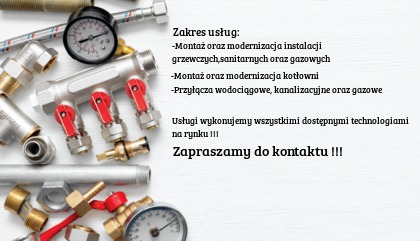 Kolaż złączek hydraulicznych, manometrów i rur na jasnym tle z tekstem reklamowym o montażu i modernizacji instalacji grzewczych, sanitarnych i gazowych oraz przyłączach wodociągowych...