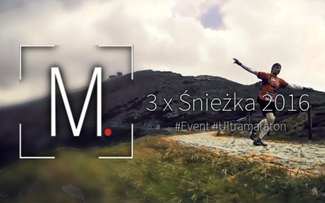 Biegacz z rozłożonymi ramionami na tle górskim, logo firmy po lewej stronie, napis 3x Śnieżka 2016, hashtag #Event #Ultramaraton.
