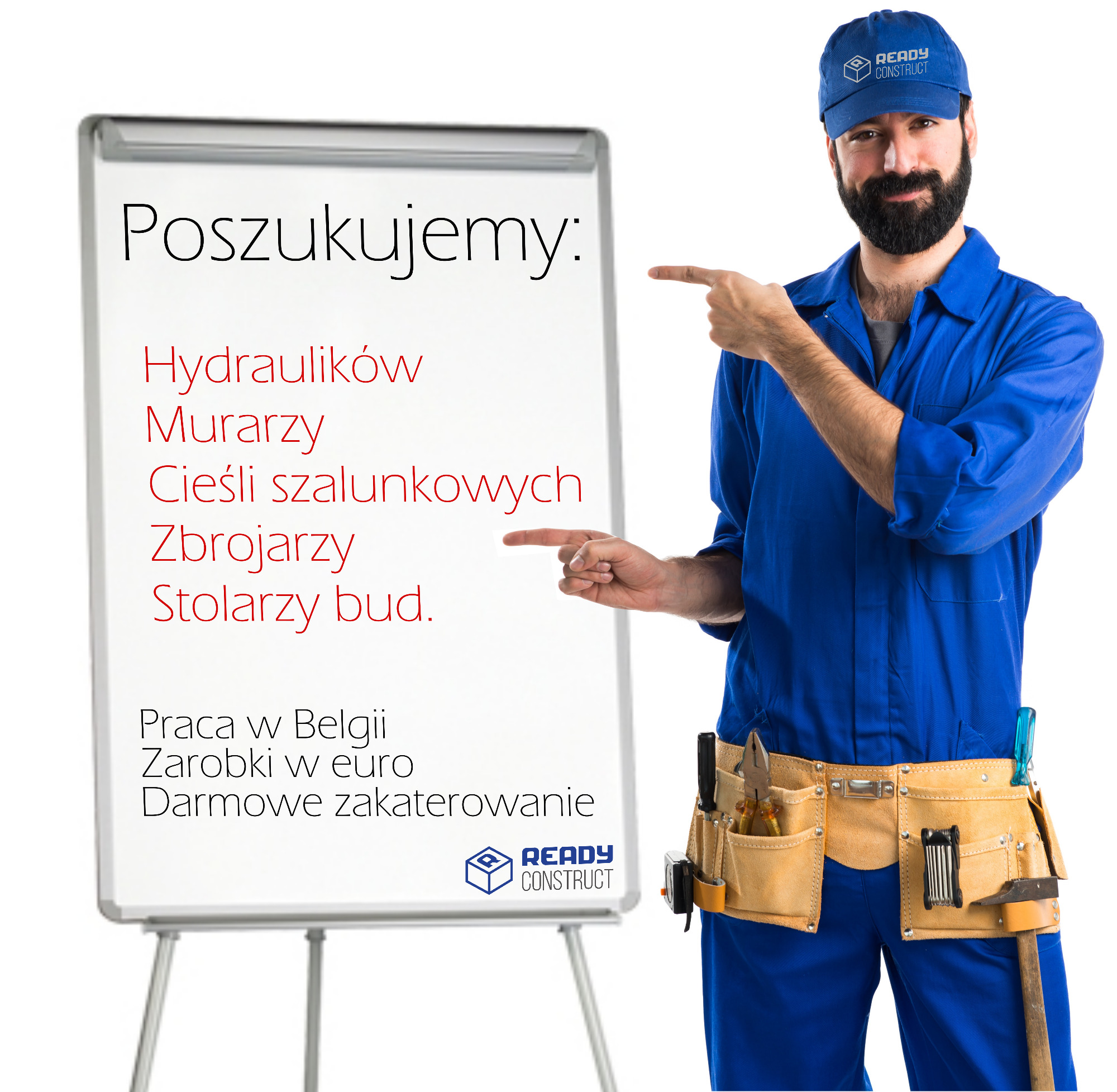 Pracownik budowlany w niebieskim kombinezonie i czapce z logo firmy Ready Construct, wskazujący na tablicę z ogłoszeniem o poszukiwaniu hydraulików, murarzy, cieśli szalunkowych, zbrojarzy...