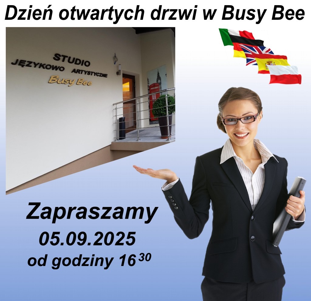 Dzień otwarty w Busy Bee. Zaproszenie na 05.09.2025 od 16:30. Studio Językowe Artystyczne. Flagi: Włochy, Niemcy, Wielka Brytania, Hiszpania, Polska.