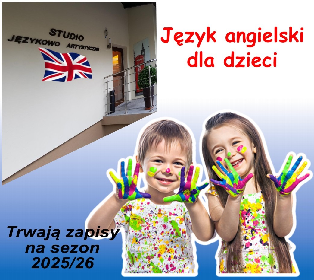 Reklama szkoły językowej dla dzieci: uśmiechnięte dzieci z pomalowanymi rękami, napis 'Język angielski dla dzieci' i informacja o zapisach na sezon 2025/26.