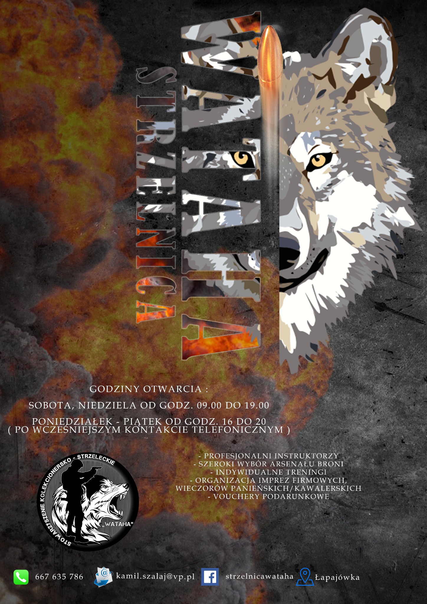Grafika reklamowa strzelnicy: stylizowana głowa wilka z nabojem zamiast oka, na tle ognia i napisu 'Strzelnica Wataha', informacje o godzinach otwarcia i ofercie.
