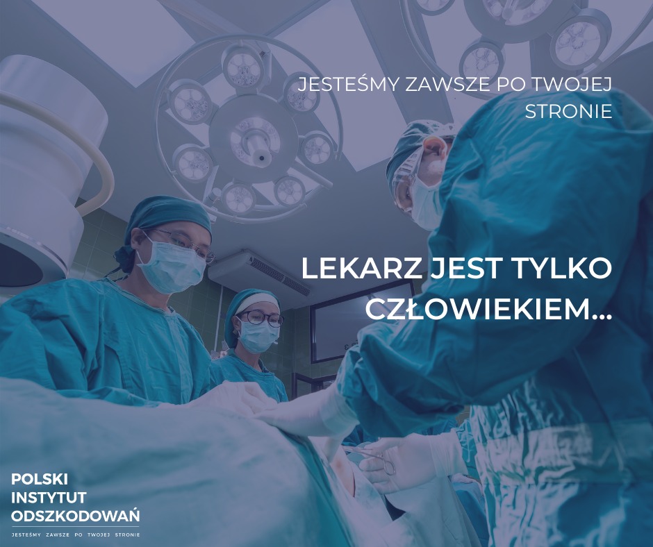 Zespół chirurgów w maskach i czepkach operacyjnych pochylony nad pacjentem na stole operacyjnym pod lampami, z logo 'Polski Instytut Odszkodowań' i hasłem 'Jesteśmy zawsze po Twojej stronie'.
