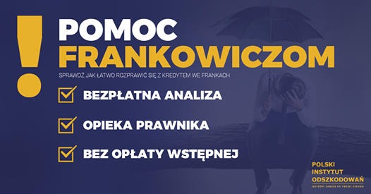 Grafika reklamowa z hasłem 'Pomoc Frankowiczom', oferująca bezpłatną analizę, opiekę prawnika i brak opłaty wstępnej, z sylwetką osoby siedzącej pod parasolem w tle, logo Polskiego Instytutu...