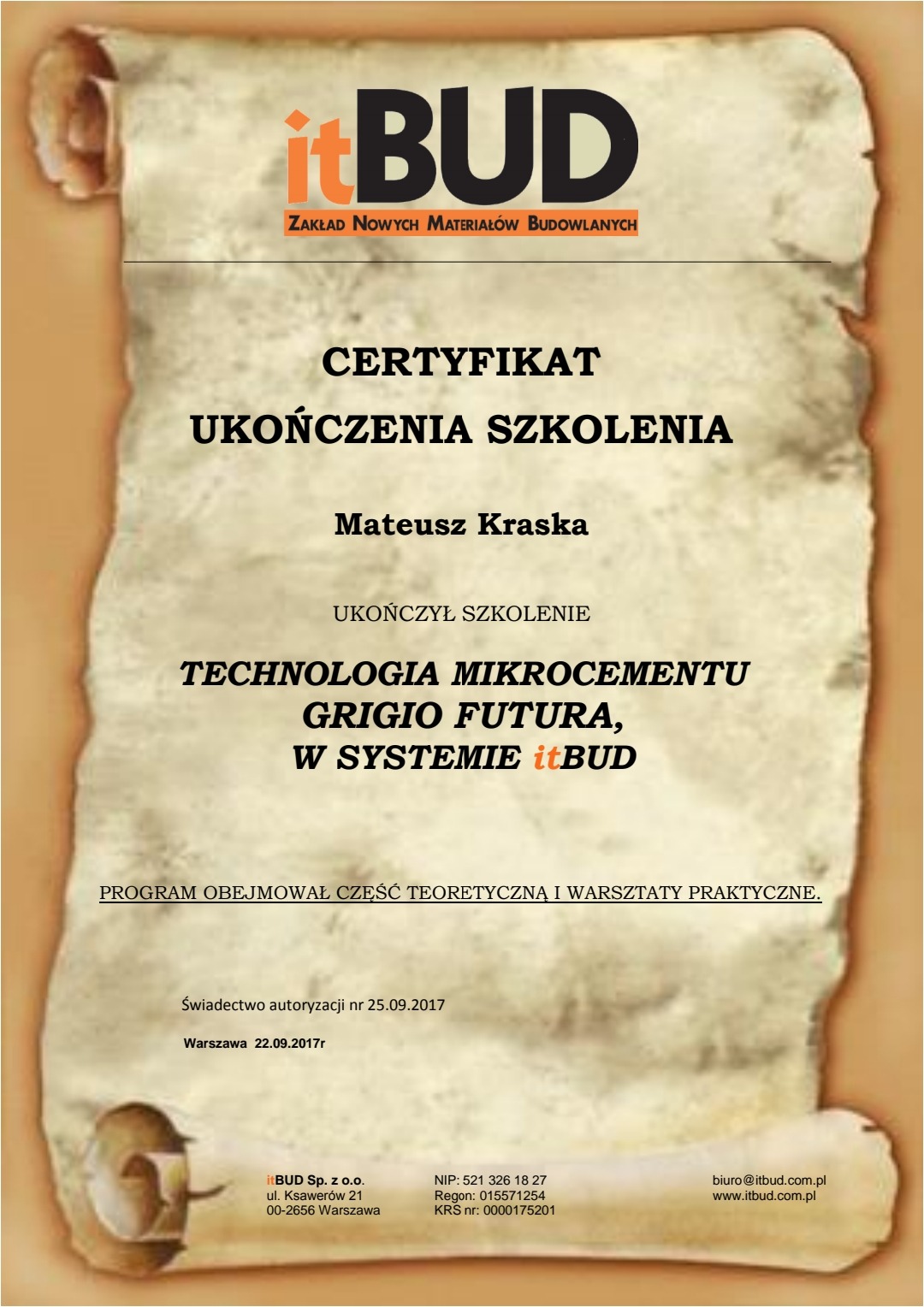 Certyfikat ukończenia szkolenia z technologii mikrocementu Grigio Futura w systemie itBUD, wydany przez Zakład Nowych Materiałów Budowlanych itBUD Sp. z o.o.