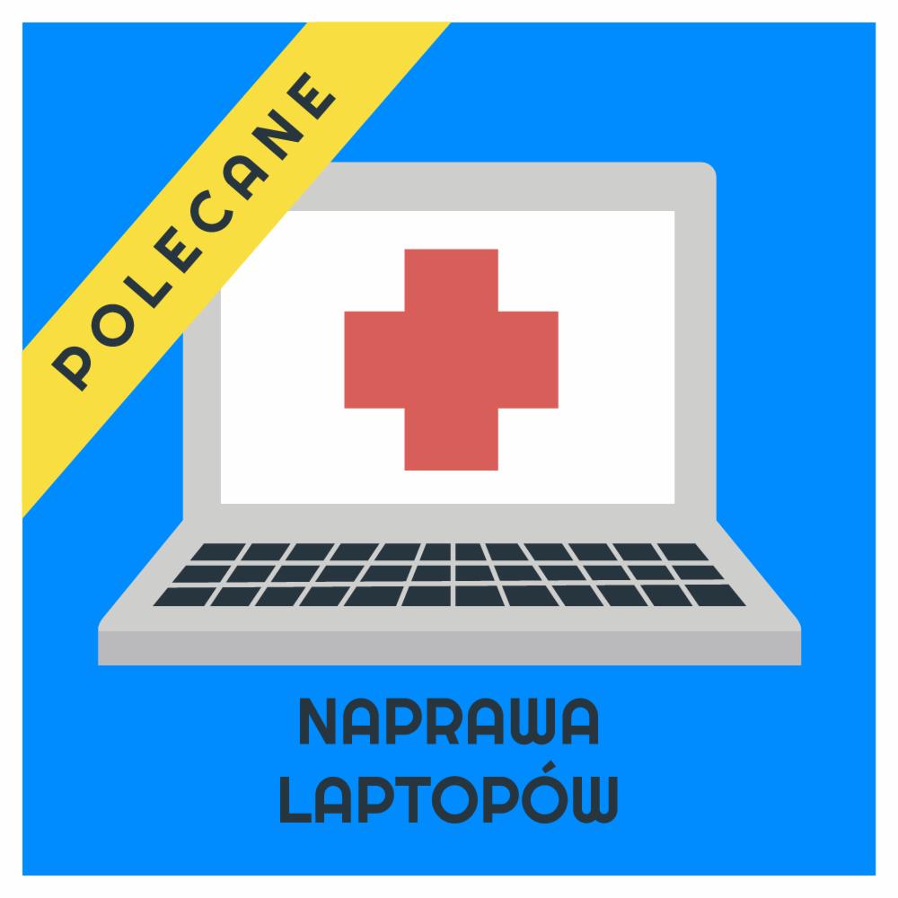 Grafika przedstawiająca laptopa z czerwonym krzyżem na ekranie, z żółtym paskiem z napisem 'POLECANE' i tekstem 'NAPRAWA LAPTOPÓW' na niebieskim tle.