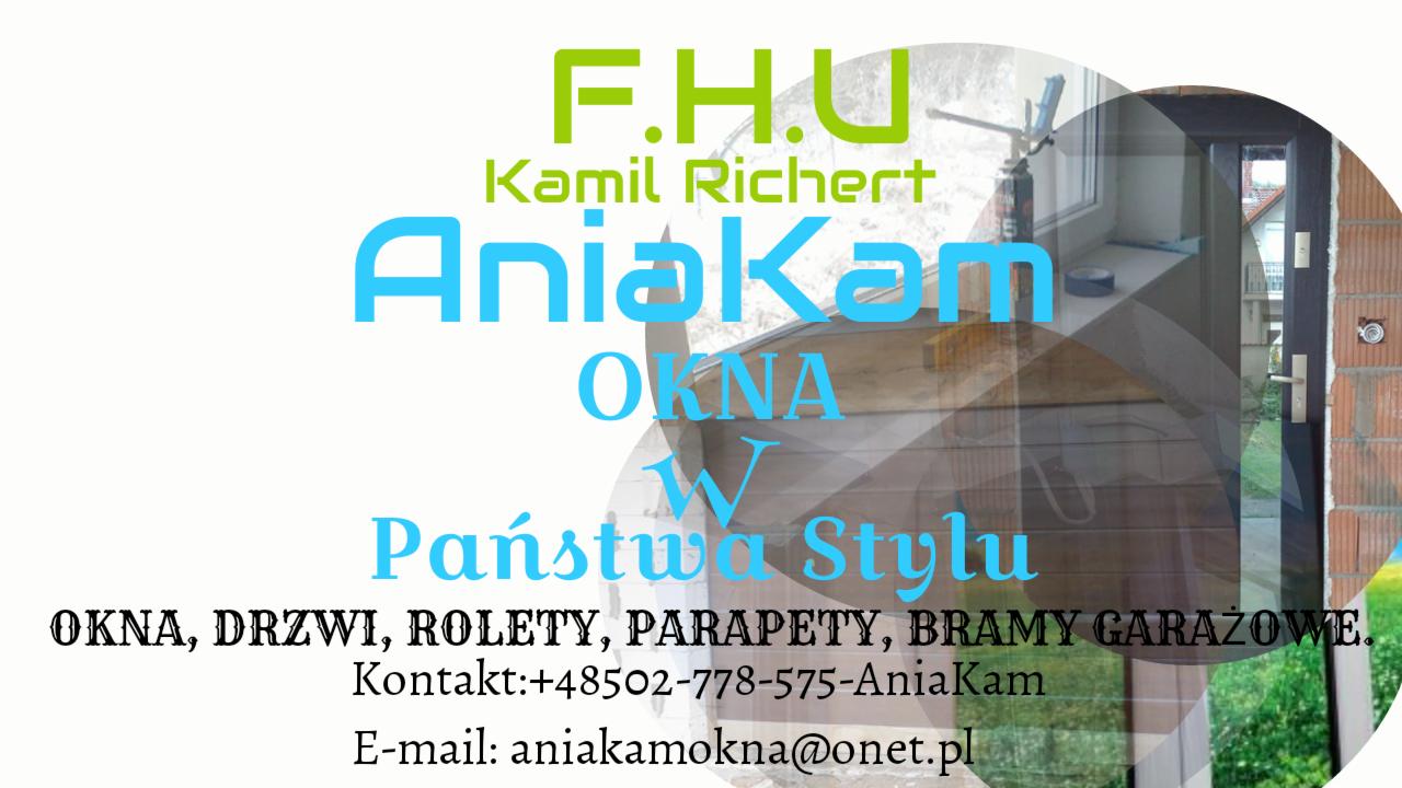 Nakładające się zdjęcia: okno w trakcie montażu z pianką montażową i uszczelniaczem oraz drzwi wejściowe w ceglanej elewacji, nałożone na dane kontaktowe firmy F.H.U. Kamil Richert AniaKam...