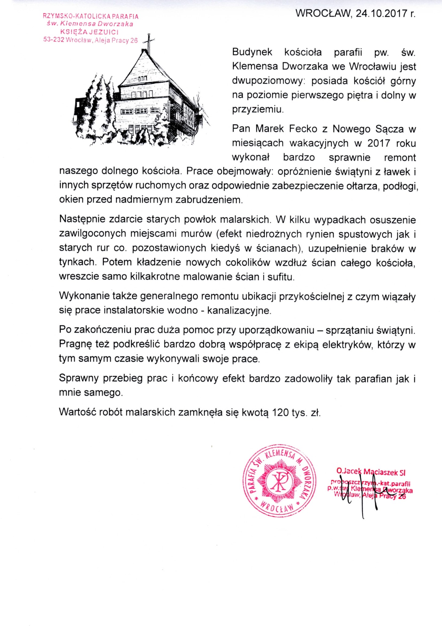 Skan dokumentu z tekstem opisującym remont kościoła parafii św. Klemensa Dworzaka we Wrocławiu, wykonany w 2017 roku, obejmujący prace malarskie, osuszanie murów, uzupełnianie tynków, kładzenie...