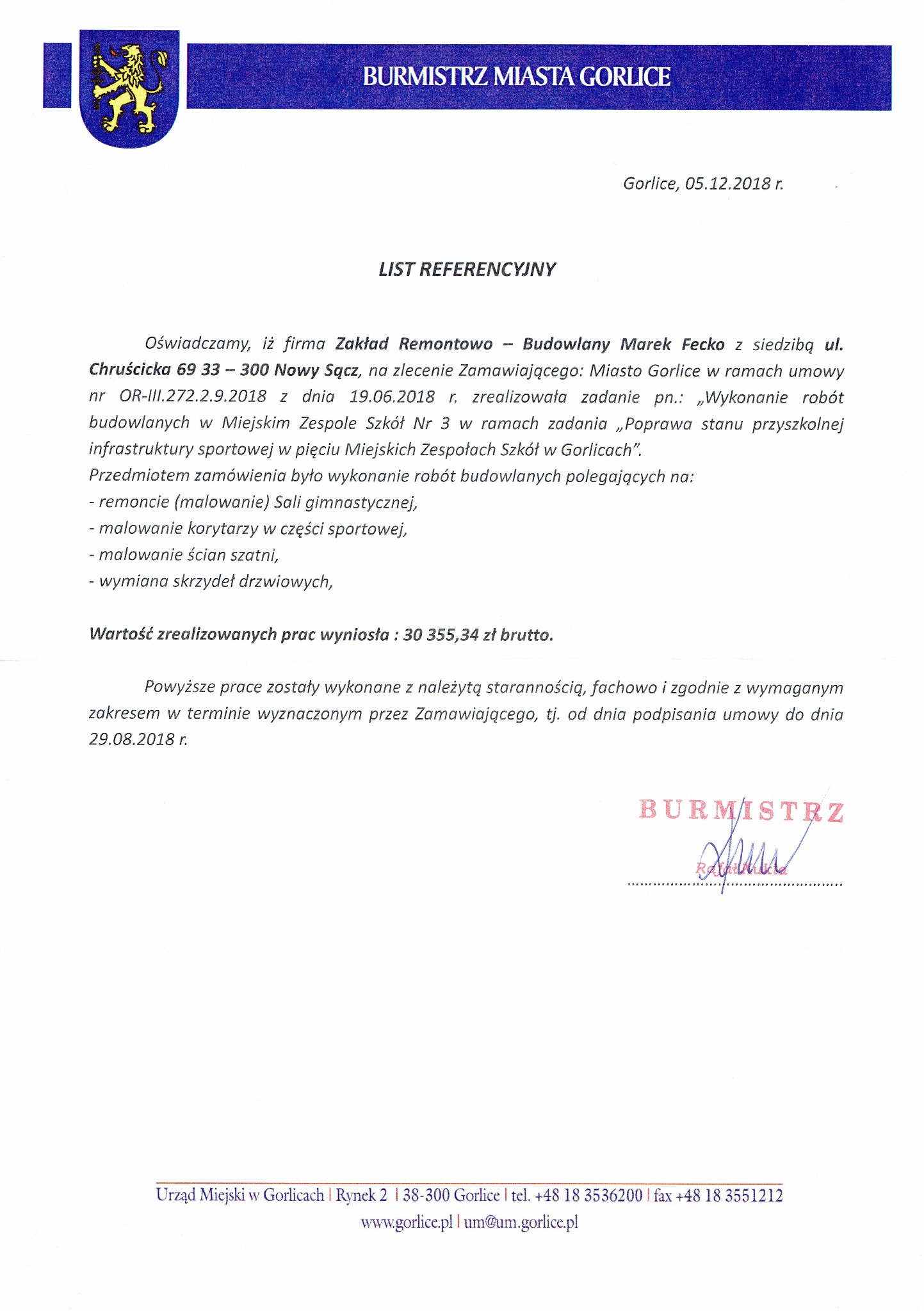 Skan listu referencyjnego firmy remontowo-budowlanej Zakład Remontowo-Budowlany Marek Fecko z Gorlic, potwierdzający wykonanie robót budowlanych w Miejskim Zespole Szkół Nr 3, obejmujących remont...