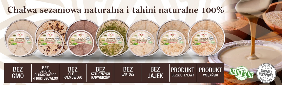 Różne smaki chałwy sezamowej i tahini w okrągłych opakowaniach z etykietami, obok płynny tahini spływający do miski, informacja o braku GMO, syropu glukozowo-fruktozowego, oleju palmowego...