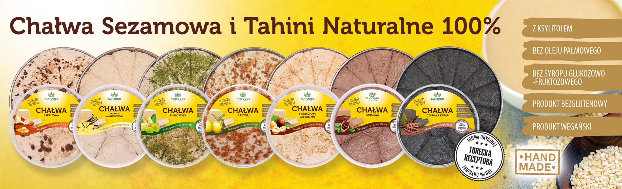 Różne smaki chałwy sezamowej i tahini w okrągłych opakowaniach, w tym bakaliowa, waniliowa, pistacjowa, z pigwą, z orzechami laskowymi, kakaowa i czarna z karobem, z napisem '100% Oryginalna...