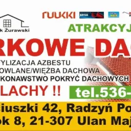 Baner reklamowy firmy dekarskiej: markowe dachy, demontaż azbestu, więźba dachowa, sprzedaż i wykonawstwo pokryć dachowych. Radzyń Podlaski, Ulan Majorat.