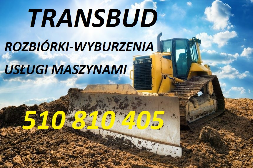 Żółty spychacz na tle błękitnego nieba z chmurami, z dużym numerem telefonu naniesionym na lemiesz i napisem TRANSBUD, prezentujący usługi rozbiórkowe i wyburzeniowe.