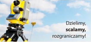 Żółty teodolit na tle błękitnego nieba z chmurami, obok napis 'Dzielimy, scalamy, rozgraniczamy!'