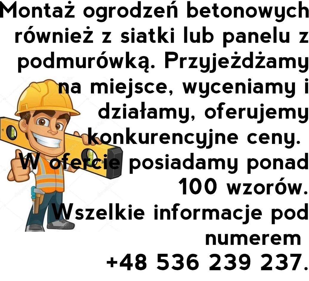 Grafika reklamowa: kreskówkowy budowlaniec w kasku i kamizelce trzyma poziomicę na tle tekstu o montażu ogrodzeń betonowych, siatkowych i panelowych z podmurówką, konkurencyjnych cenach i ponad 100...