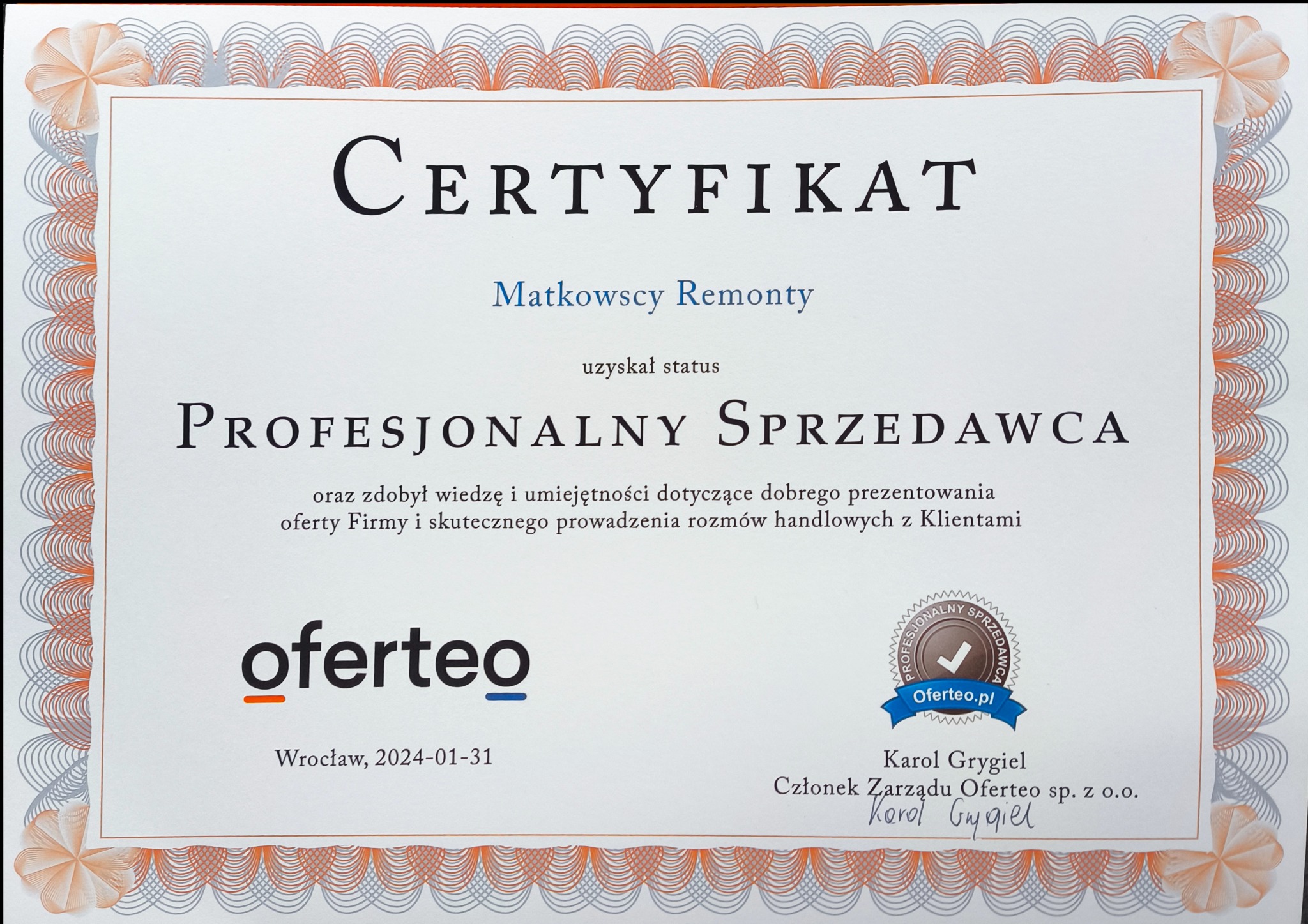 Certyfikat 'Profesjonalny Sprzedawca' Oferteo.pl dla firmy Matkowscy Remonty, wydany we Wrocławiu 31.01.2024, podpisany przez Karola Grygla.