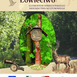 IRGraphics media Irena Rymaszewska - Grafika promująca łowiectwo, z wizerunkiem jelenia, rzeźbionego słupka z motywami leśnymi i logotypami programów unijnych.