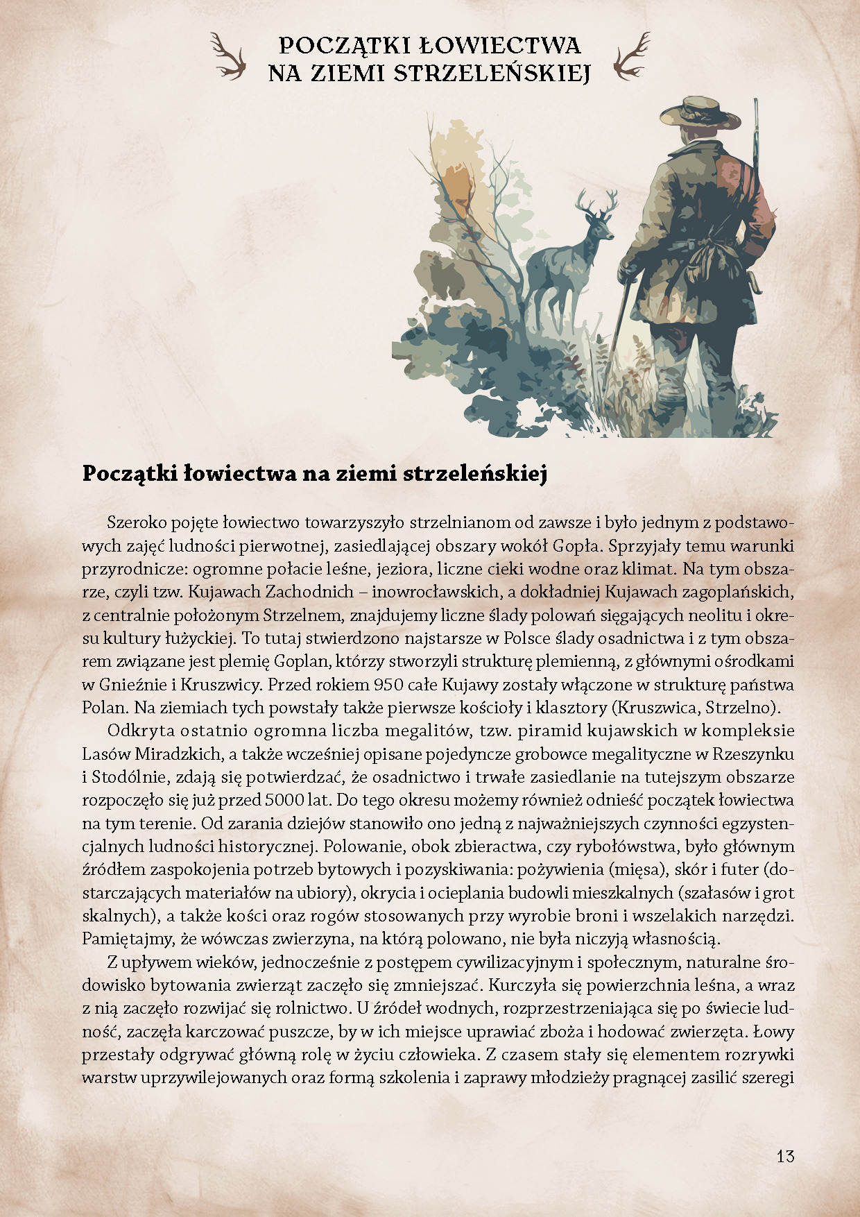 Ilustracja przedstawiająca myśliwego z bronią i jelenia na tle stylizowanego krajobrazu leśnego, nawiązująca do historycznych początków łowiectwa.