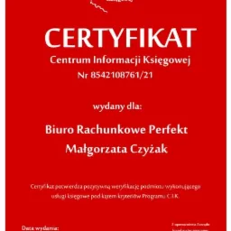 Certyfikat Centrum Informacji Księgowej wydany dla Biura Rachunkowego Perfekt Małgorzata Czyżak z datą wydania 28.12.2021 r., potwierdzający pozytywną weryfikację podmiotu wykonującego usługi...