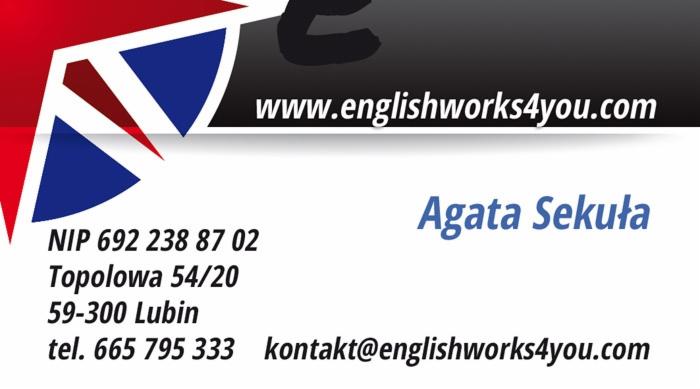 Wizytówka nauczyciela angielskiego Agaty Sekuły z adresem strony www.englishworks4you.com, adresem, numerem telefonu i NIP.