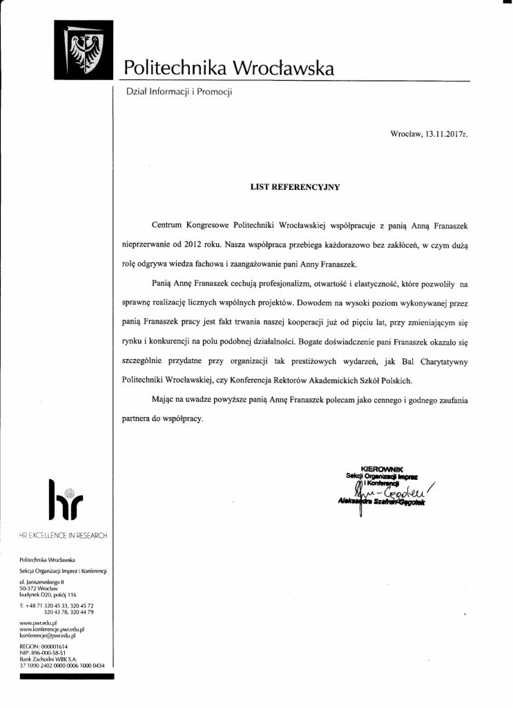 Skan listu referencyjnego od Politechniki Wrocławskiej, potwierdzający współpracę z firmą Anny Franaszek w organizacji prestiżowych wydarzeń takich jak bale charytatywne i konferencje rektorów...