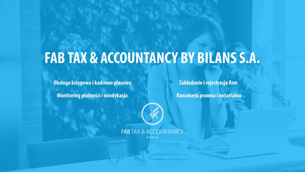 Kobieta w marynarce pracuje przy laptopie, w tle logo i nazwa firmy księgowej FAB TAX & ACCOUNTANCY BY BILANS S.A. oraz hasła: Obsługa księgowa i kadrowo płacowa, Monitoring płatności i windykacja,...