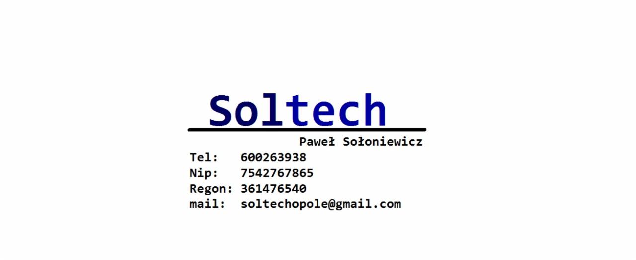 Logo firmy Soltech z adresem email soltechopole@gmail.com, numerem telefonu 600263938, NIP 7542767865 i REGON 361476540