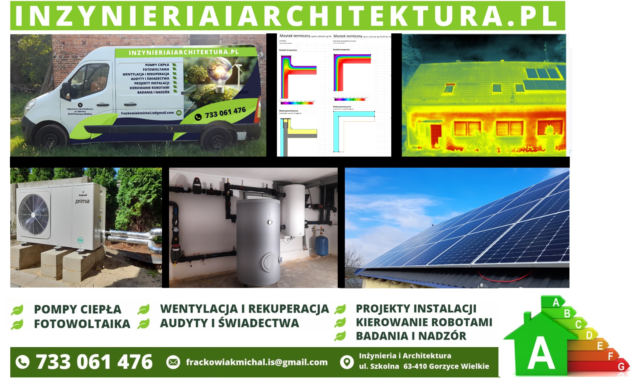 Zestawienie usług: pompy ciepła, fotowoltaika, wentylacja, audyty, projekty instalacji, badania i nadzór. Termowizja budynku, instalacje, panele słoneczne.