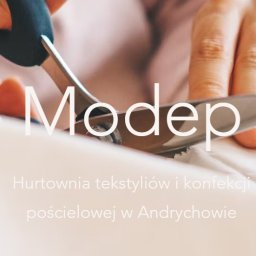 AGENCJA PRODUKCYJNO-HANDLOWO-USŁUGOWA "MODEP" MIROSŁAW DUDZIK SP&Oacute;ŁKA JAWNA - Usługi Szwalnicze Andrych&oacute;w